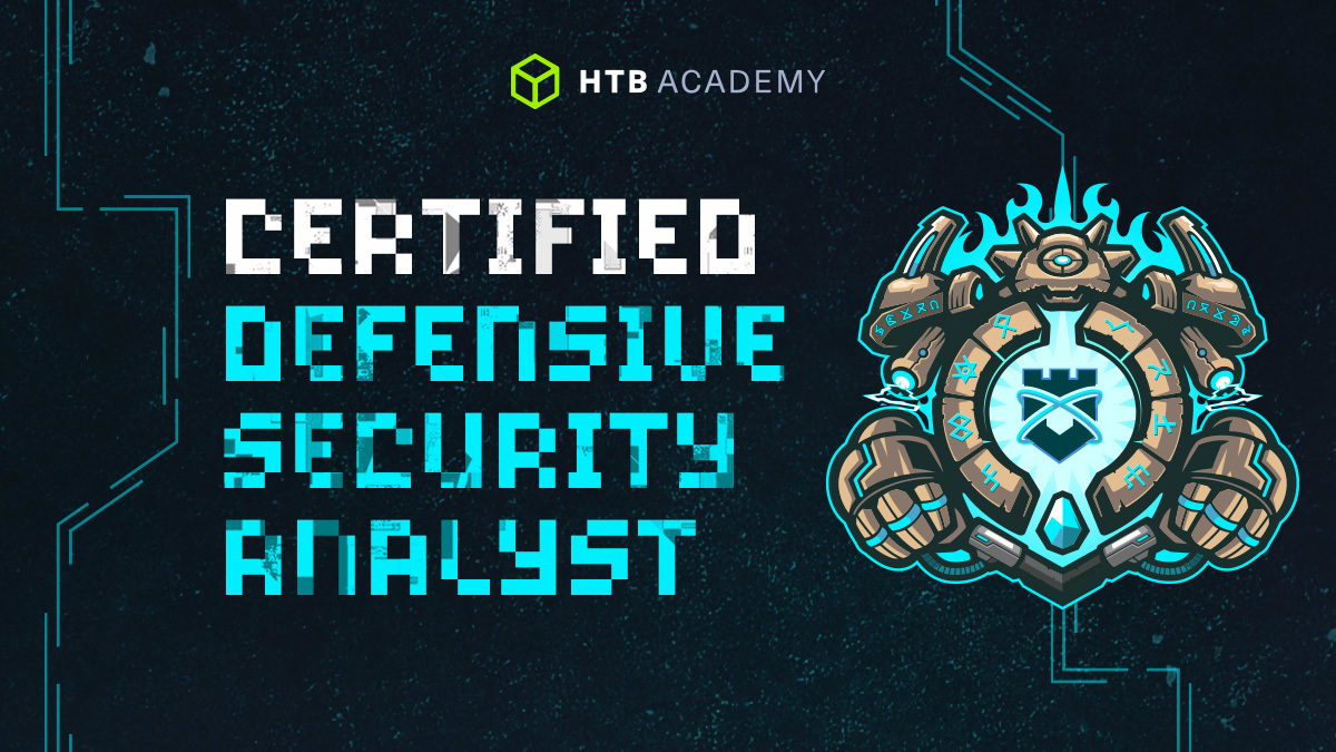 Launching HTB CDSA: Certified Defensive Security Analyst