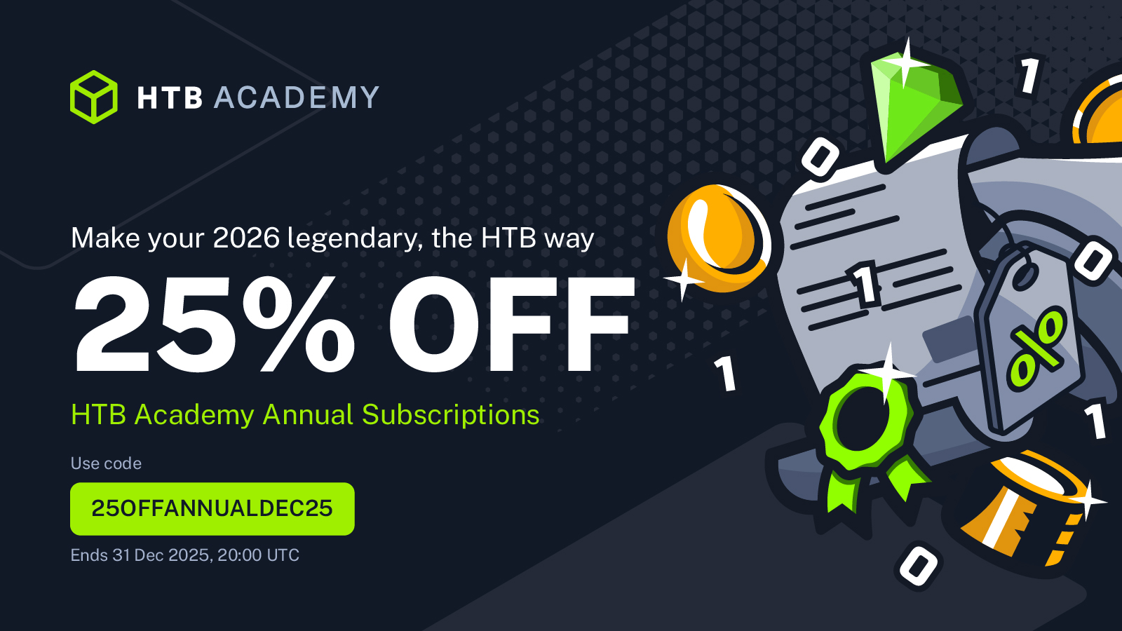 Make your 2026 legendary, the HTB way — 25% off our HTB Academy Annual Plans for a limited time.