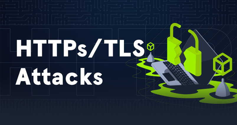 HTTPs/TLS Attacks
