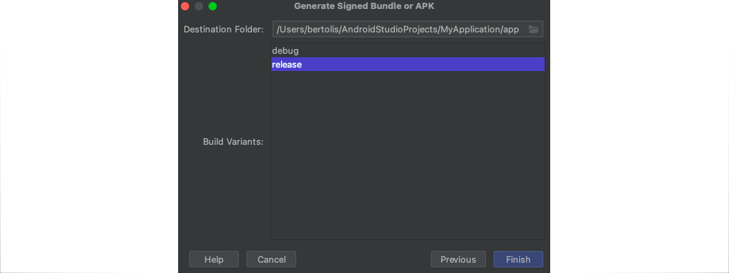 Generate Signed Bundle or APK screen. Destination Folder: /Users/bertolis/AndroidStudioProjects/MyApplication/app. Build Variants: debug, release. Buttons: Help, Cancel, Finish.